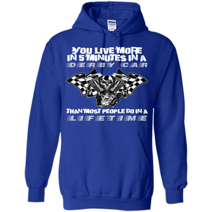 Derby Car Life Time T-shirt You Live More In 5 Minutes In A Derby Car Royal
