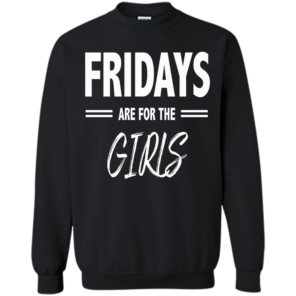 Fridays Are For The Girls T-shirt Black