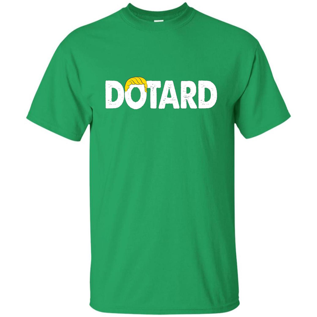 American President Dotard T-shirt Dotard Trump Hair T-shirt Irish Green