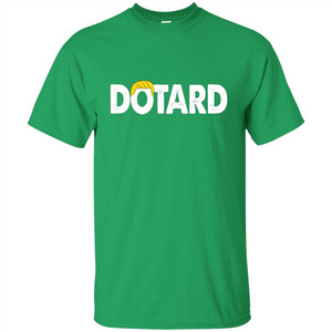 American President Dotard T-shirt Dotard Trump Hair T-shirt