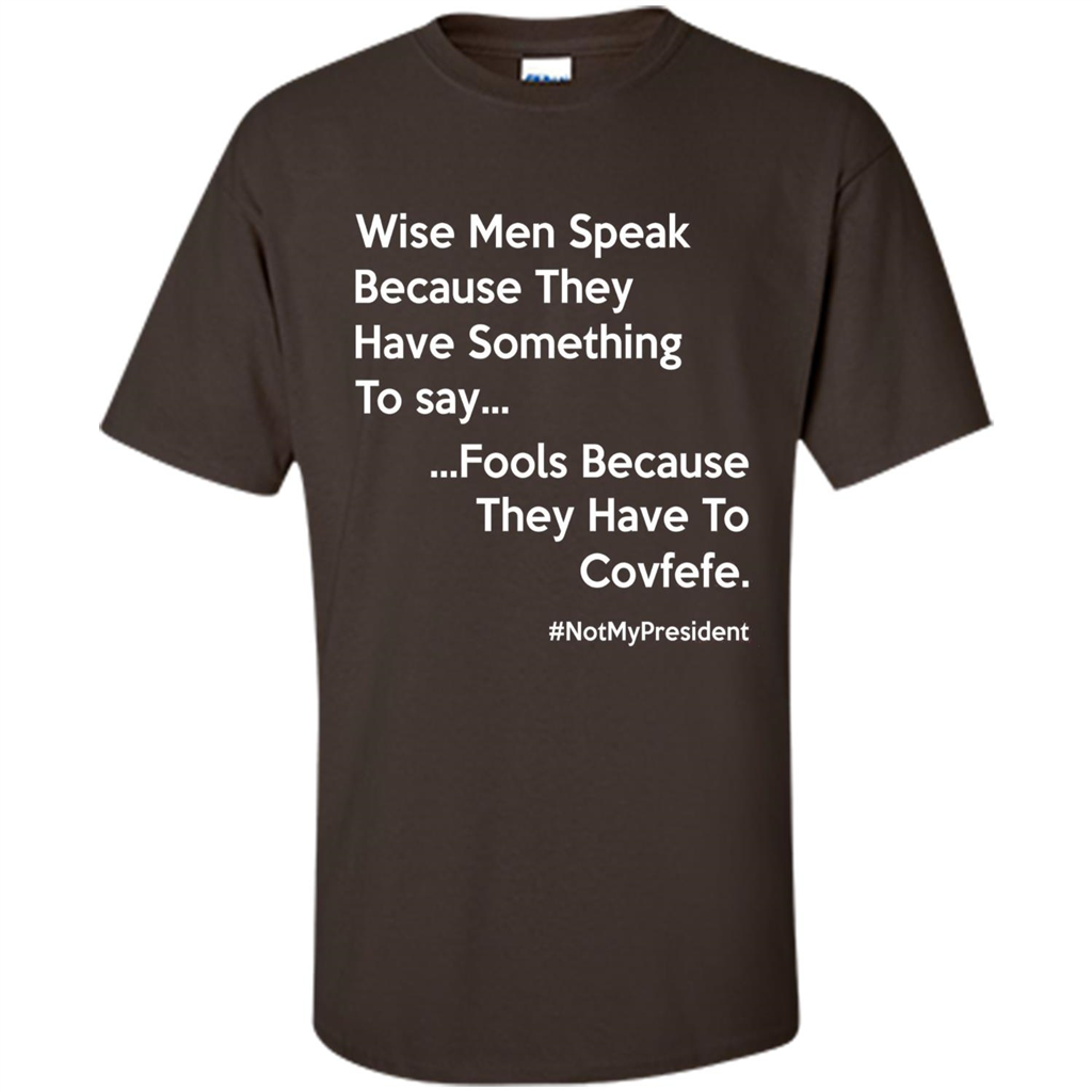 American T-shirt Wise Speak Because They Have Something To Say Dark Chocolate