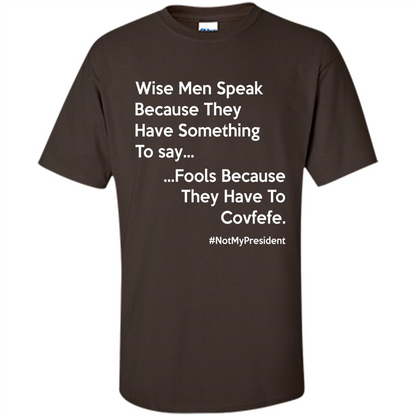 American T-shirt Wise Speak Because They Have Something To Say Dark Chocolate