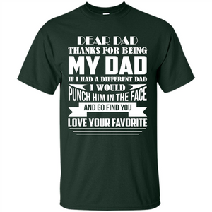 Fathers Day T-shirt Thanks For Being My Dad