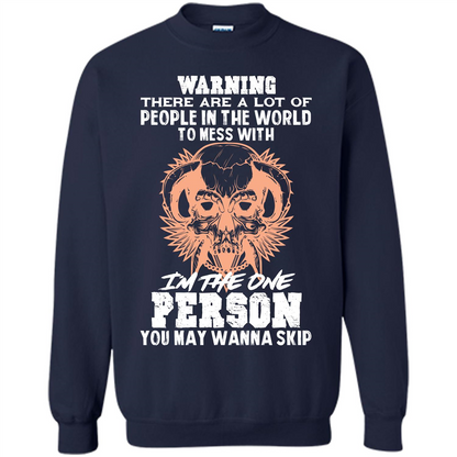 Funny Gift T-shirt Warning There Are A Lot Of People In The World T-shirt Navy