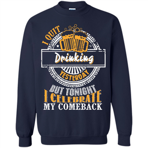 Beer T-shirt I Quit Drinking Yesterday But
