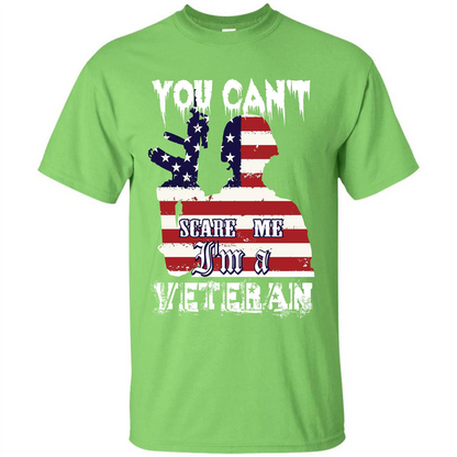 Military T-shirt You Can't Scare Me I'm A Veteran Lime