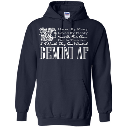 Gemini Af T-shirt Hated By Many Loved By Plenty Heart On Thier Sleeve Fire In Thier Soul A Mouth They Can't Control