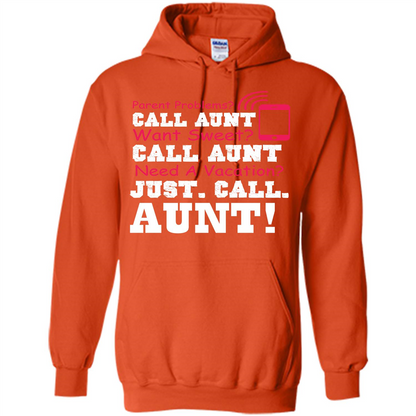 Aunt T-shirt Parent Problems. Call Aunt Want Sweet T-shirt Orange