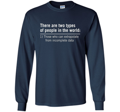Those Who Can Extrapolate From Incomplete Data T-shirt Navy
