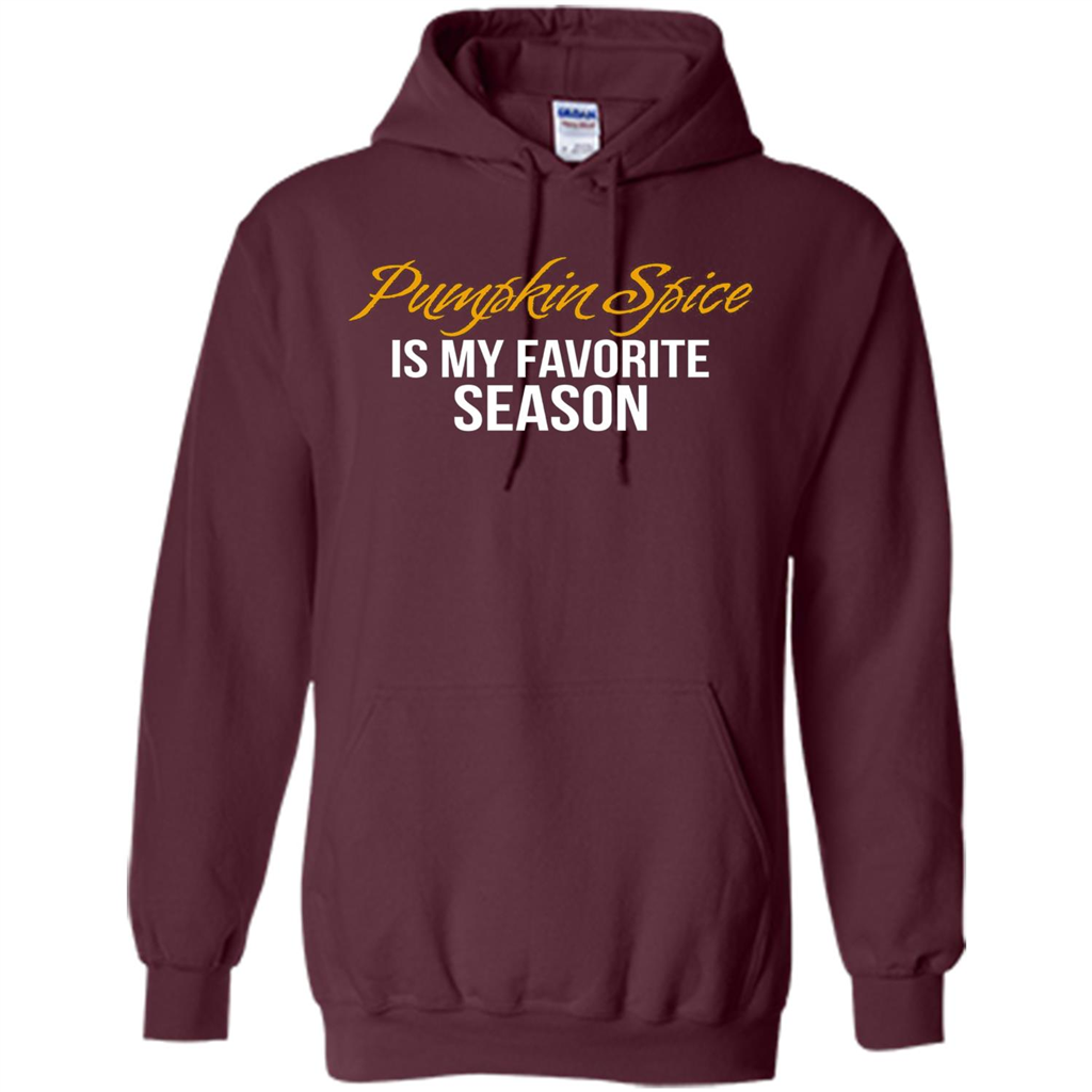 Pumpkin Spice T-Shirt, Pumpkin Spice Is My Favorite Season Maroon