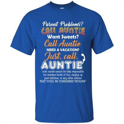 Aunt T-shirt Parent Problems Call Auntie T-shirt Royal