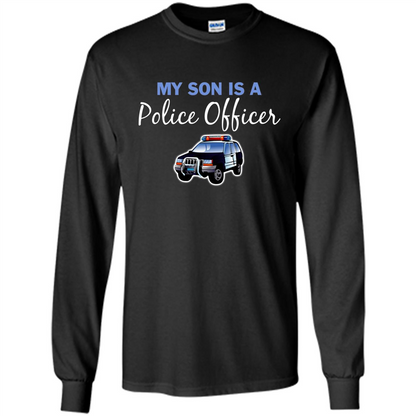 My Son Is A Police Officer T-Shirt Black