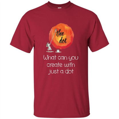 The Dot - What Can You Create With Just A Dot T-Shirt Cardinal