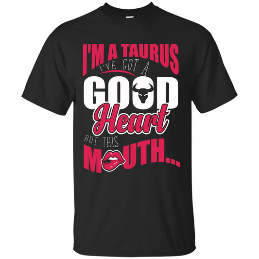 Taurus T-shirt Im A Taurus Ive Got A Good Heart Royal