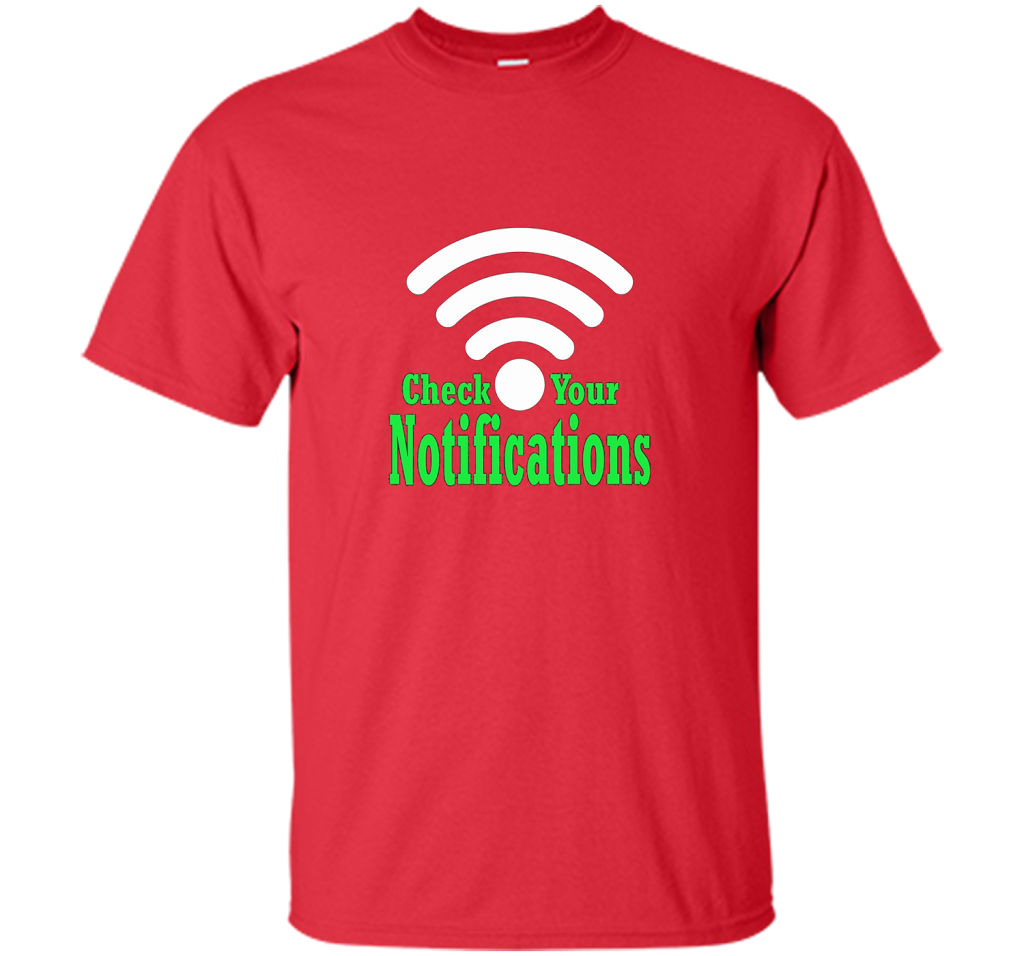 Check your notifications t-shirt Red