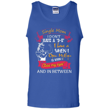 Single Mom T-shirt I Don’t Have A 9-5 Royal
