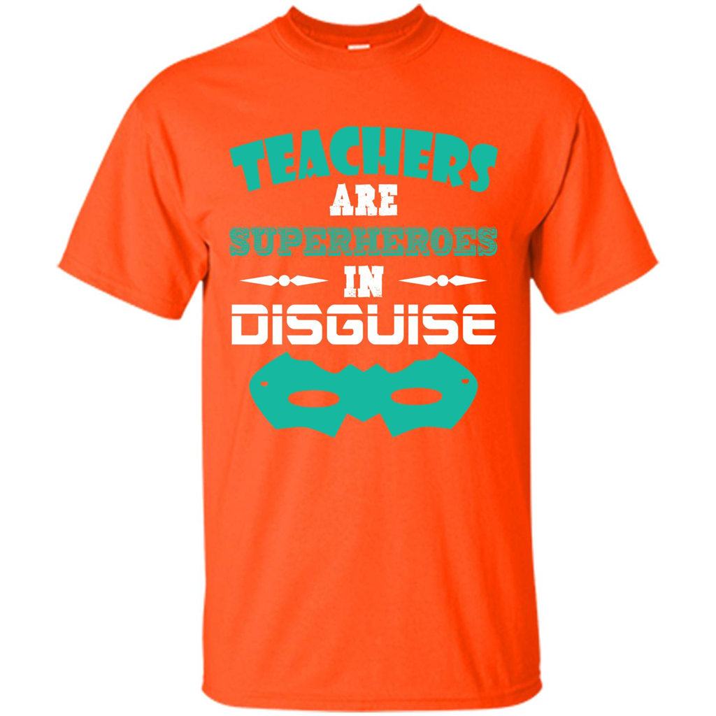 Teacher T-shirt Teachers Are Superheroes In Disguise Orange