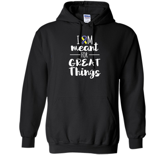Premium Down Syndrome - I Am Meant For Great Things T-Shirt t-shirt Black