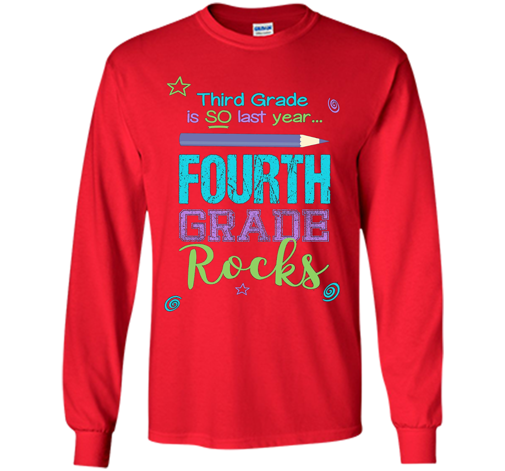 Fun Fourth Grade Rocks TShirt: 3rd Grade Is So Last Year Tee shirt Red