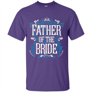 Father Of The Bride T-shirt