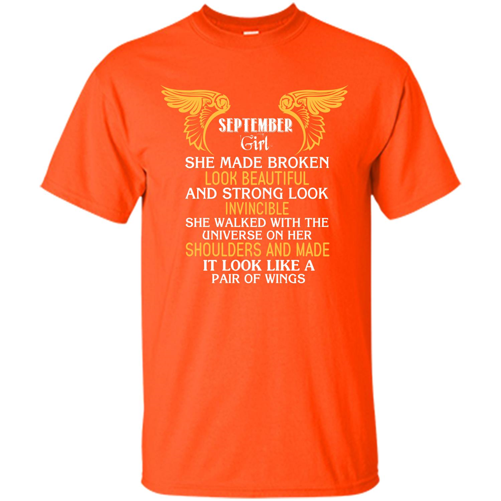 September Girl She Made Broken Look Beautiful T-shirt Orange