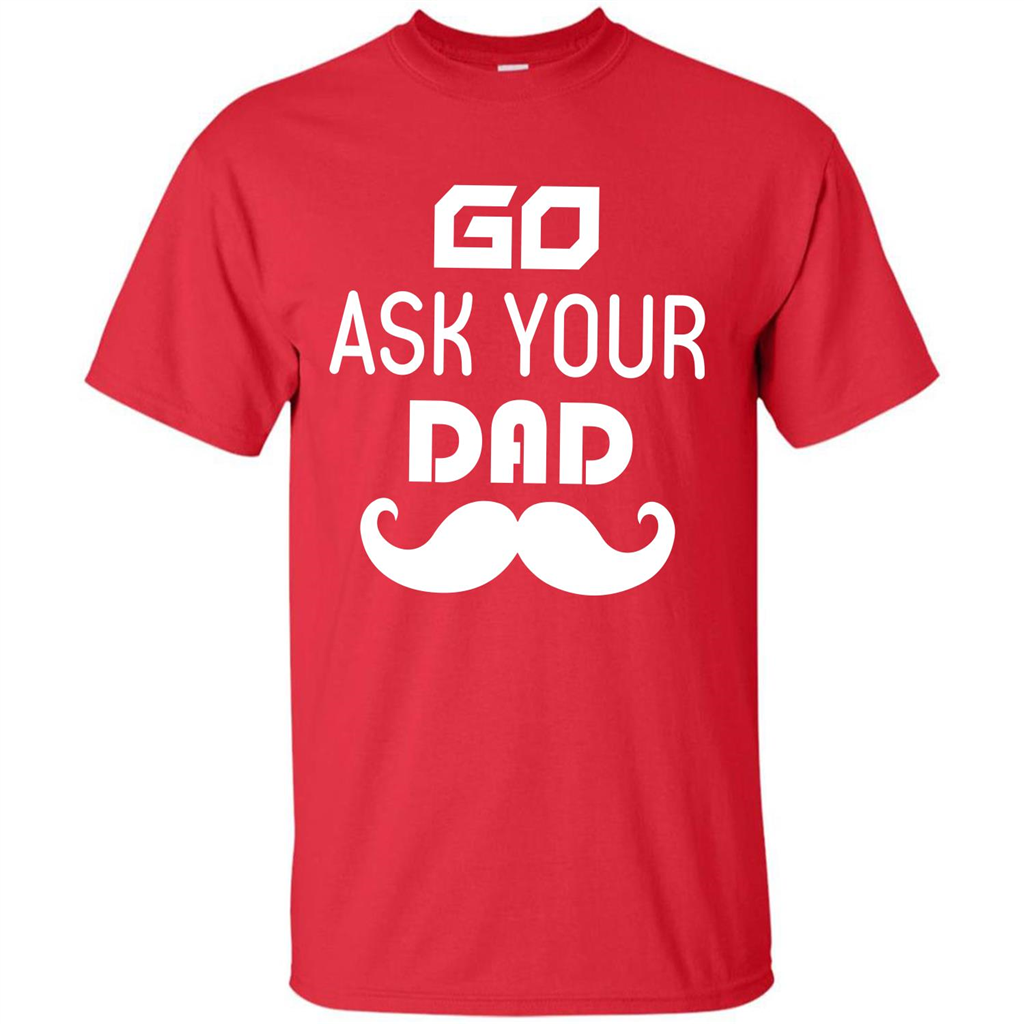 Mommy T-shirt Go Ask Your Dad T-shirt Red