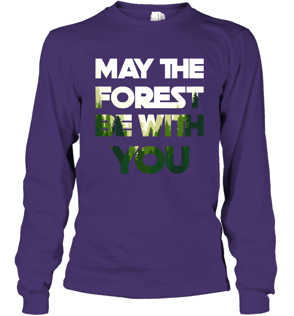 May The Forest Be With You Shirt Long Sleeve T-Shirt Long Sleeve T-Shirt Purple