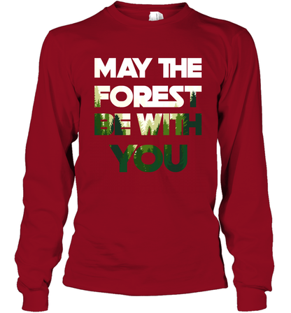 May The Forest Be With You Shirt Long Sleeve T-Shirt Long Sleeve T-Shirt Cardinal Red