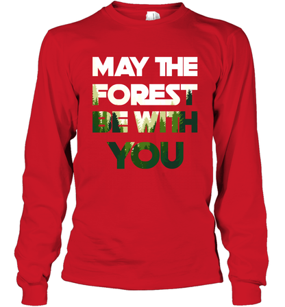 May The Forest Be With You Shirt Long Sleeve T-Shirt Long Sleeve T-Shirt Red