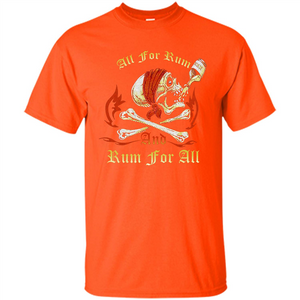 Rum T-shirt All for Rum And Rum For All T-shirt