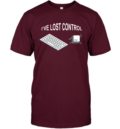 I've Lost Control Funny Ctrl Button Shirt T-Shirt T-Shirt Maroon