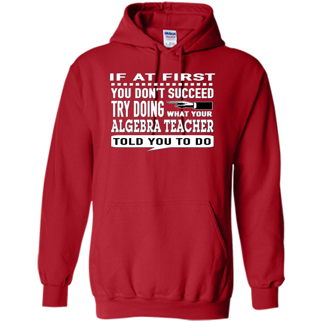 Algebra Teacher T-Shirt If At First You Don't Succeed Red