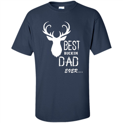 Fathers Day T-shirt Best Buckin Dad Ever Navy