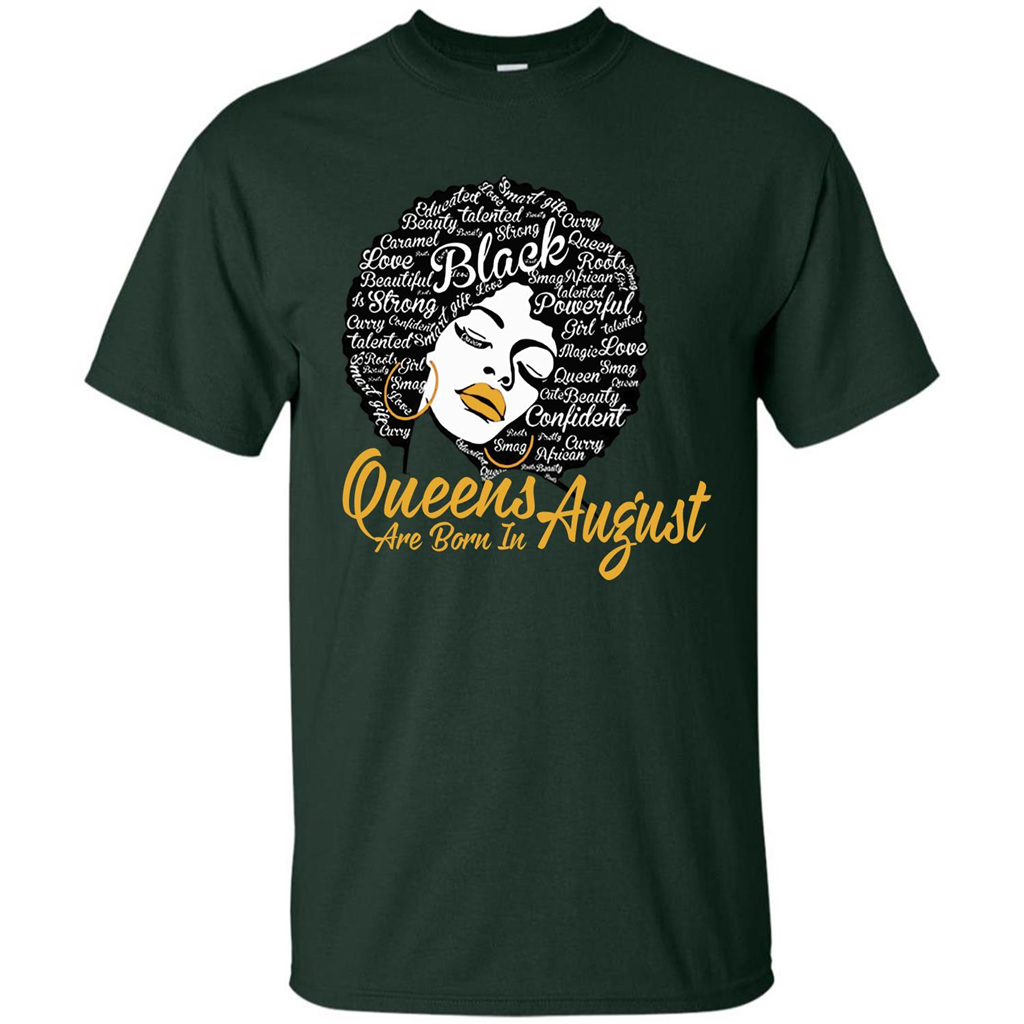 Queen Are Born In August T-shirt Forest Green