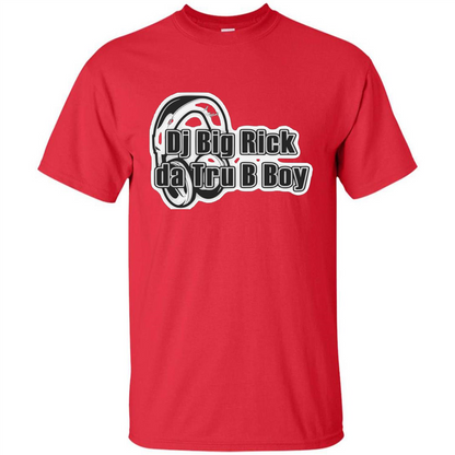 Music Lover T-shirt DJ Big Rick Tru B Boy Red