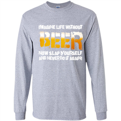 Beer T-shirt Imagine Life Without Beer Sport Grey