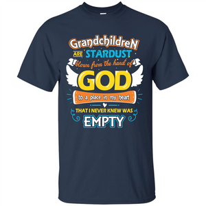 Grandchildren Are Stardust From The Hands Of God T-shirt