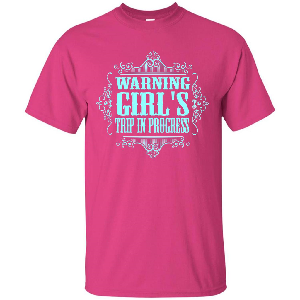 Warning Girl's Trip In Progress T-shirt
