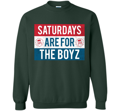 Saturdays Are For The Boyz T Shirt cool shirt Forest Green
