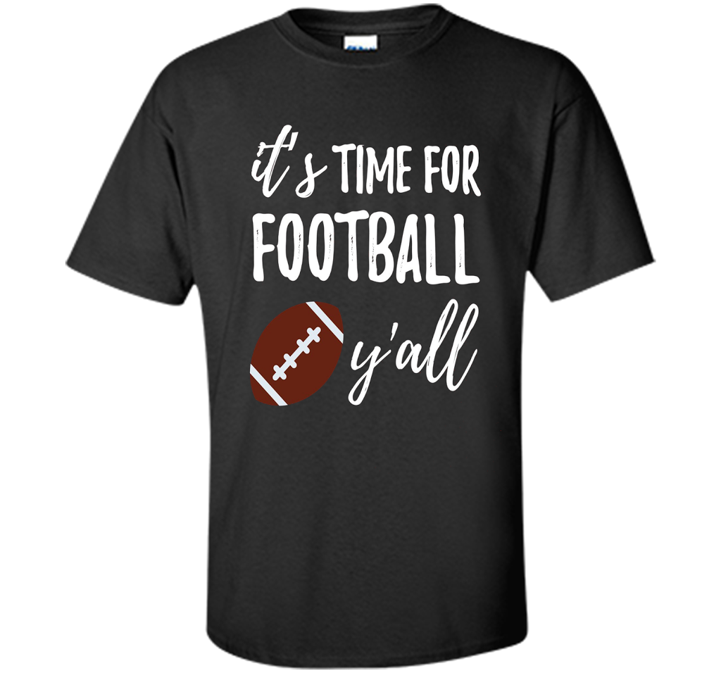 It's Time For Football Y'all T-Shirt Southern Vintage Tee t-shirt Black