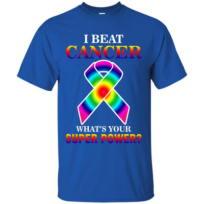 Cancer Awareness T-shirt I Beat Cancer What's Your Super Power T-shirt Royal