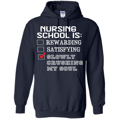 Nurse T-shirt Nursing School Is Slowly Crushing My Soul T-shirt Navy