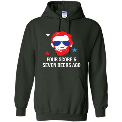 Independen Day T-shirt Funny 4th of July - Four Score And Seven Beers Ago Forest Green