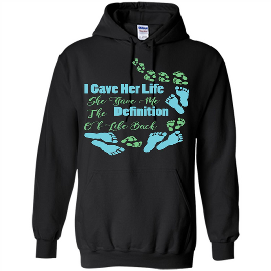 Mommy T-shirt I Gave Her Life. She Gave Me The Definition Of Life Back Black