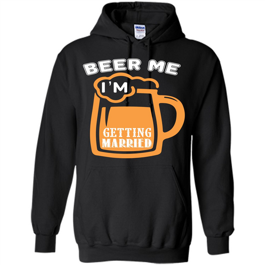 Beer T-shirt Beer Me Iäó»m Getting Married Black