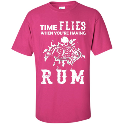 Rum T-shirt Time Flies When You're Having Rum