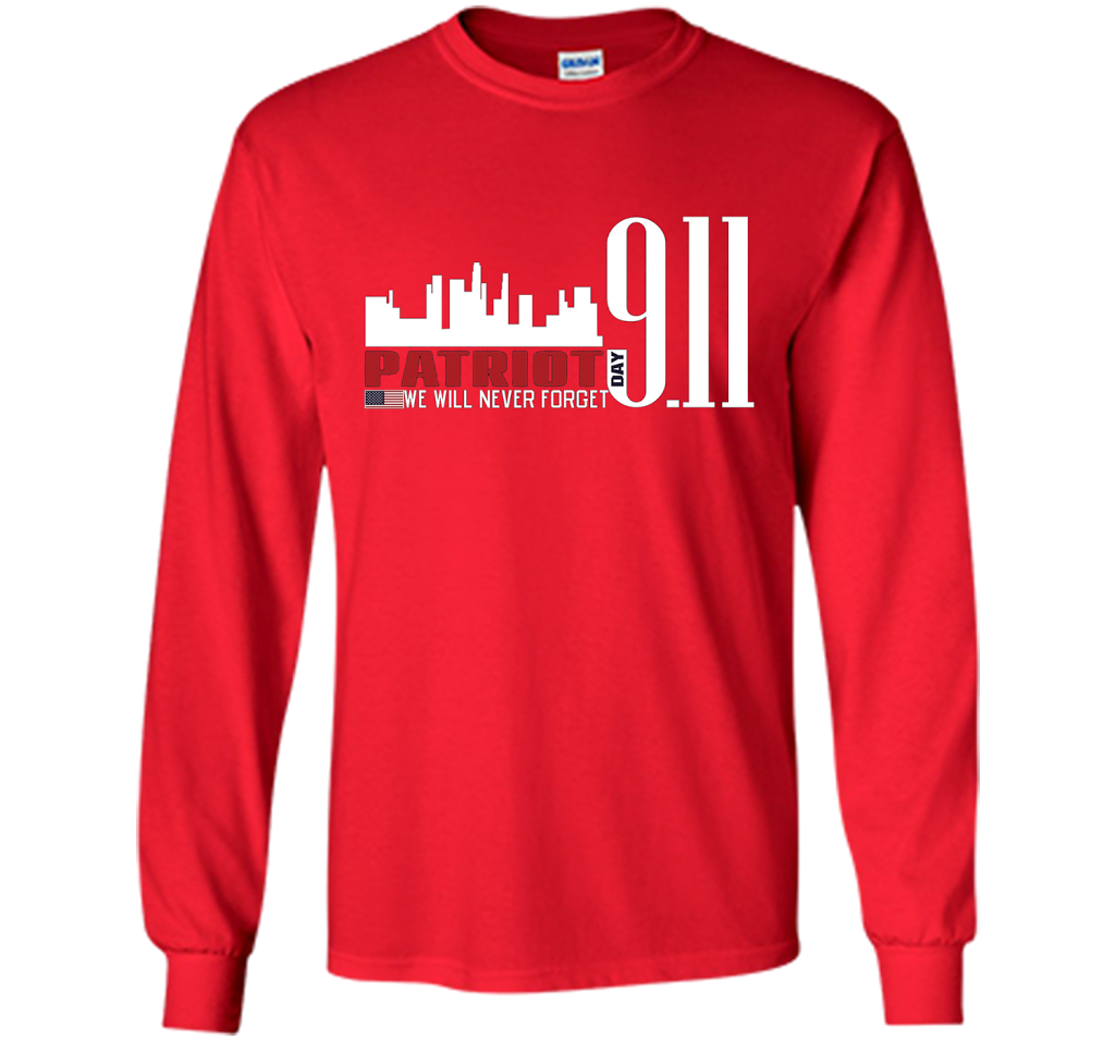 Patriot Day 911 Memorial We Will Never Forget TShirt t-shirt Red