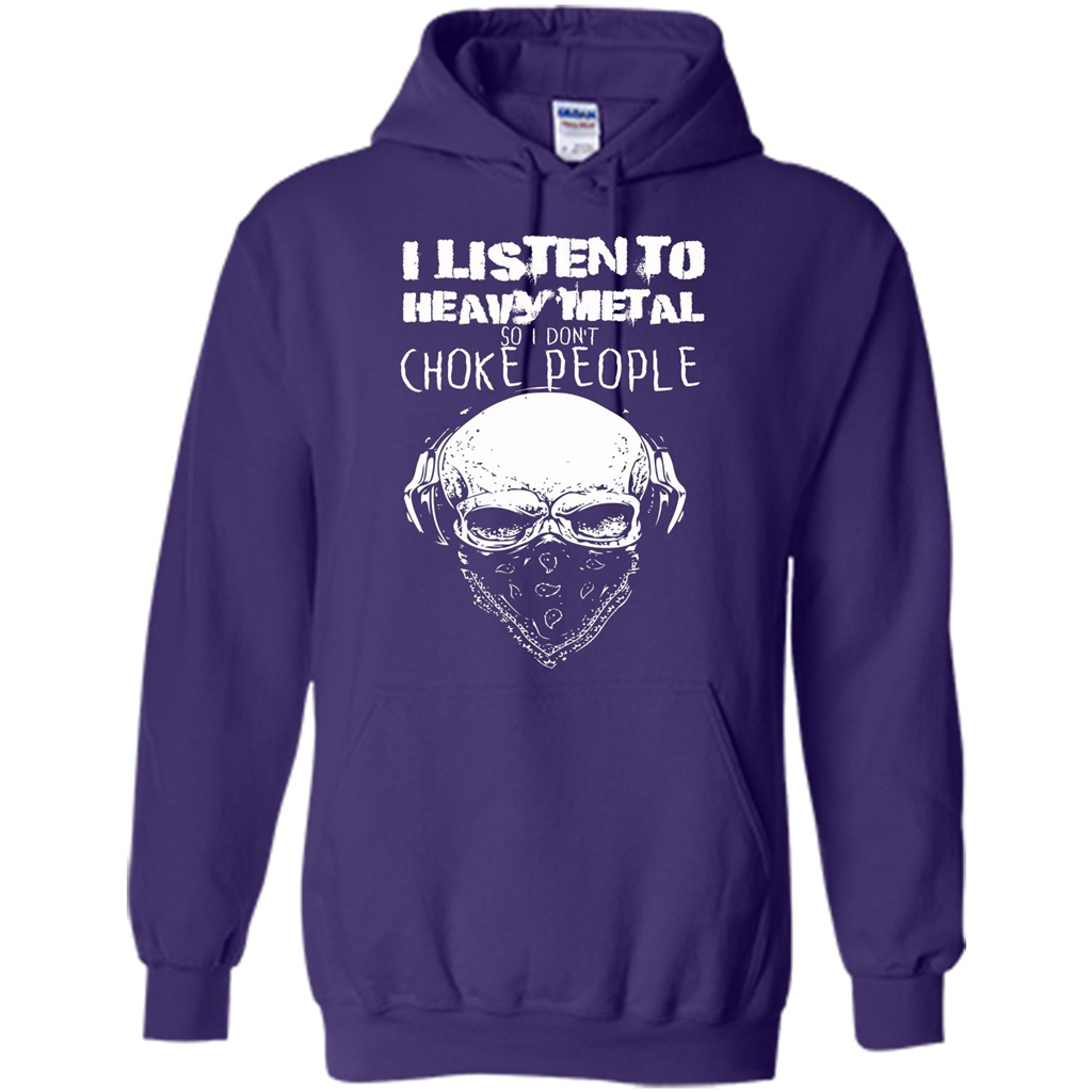 I Listen To Heavy Metal So I Don't Choke People T-shirt Purple