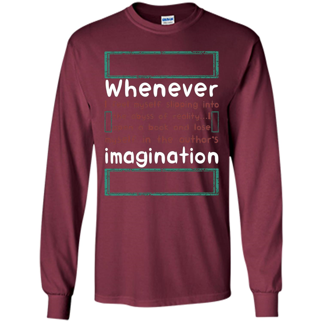 Whenever I Feel Myself Slipping In To The Abyss T-shirt Maroon
