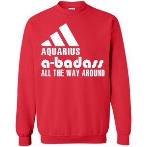Aquarius A-Badass All The Way Around T-shirt